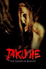 Taku-He: The Legend of Bigfoot