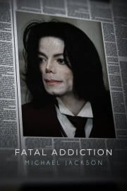 Fatal Addiction: Michael Jackson