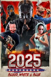 2025: Blood, White And Blue