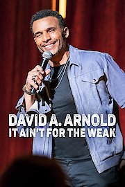 David A. Arnold: It Ain’t For the Weak