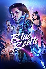 Watch Blue Beetle Online | 2023 Movie | Yidio