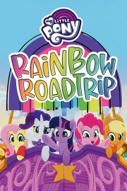 My Little Pony Friendship Is Magic Rainbow Road Trip