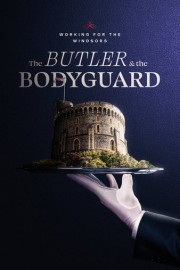 Working For The Windsors: The Butler and The Bodyguard
