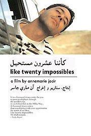 Like Twenty Impossibles