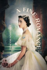 Princess Margaret: A Fine Romance