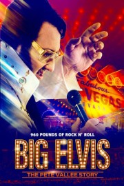 Big Elvis the Pete Vallee Story