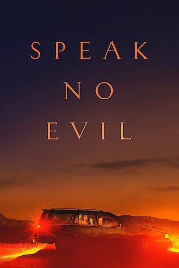 Watch Speak No Evil Online | 2022 Movie | Yidio