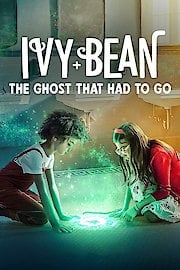Ivy  Bean: The Ghost That Had to Go