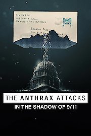 The Anthrax Attacks: In The Shadow of 9/11