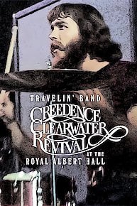 Travelin’ Band: Creedence Clearwater Revival at the Royal Albert Hall