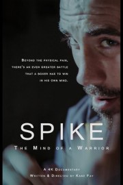 Spike: The Mind of a Warrior