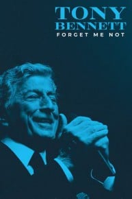 Tony Bennett: Forget Me Not