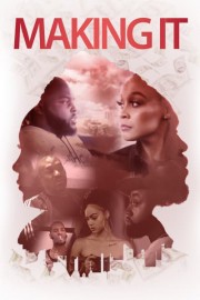 Making It: It Was All Good 30 Minutes Ago