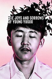 The Joys and Sorrows of Young Yuguo
