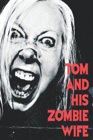 Tom And His Zombie Wife