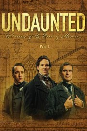 Undaunted: Witnesses of the Book of Mormon Part 2