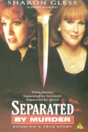 Separated By Murder
