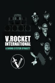 V. Rocket International: A Sound System Dynasty