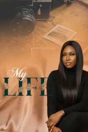 My Life