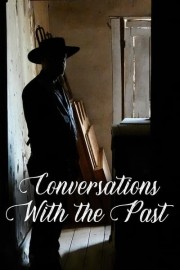 Conversations with the Past