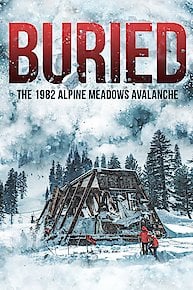 Buried: The 1982 Alpine Meadows Avalanche