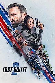 Lost Bullet 2: Back For More