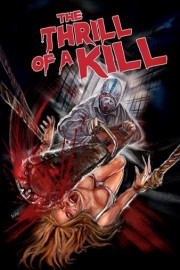 The Thrill of a Kill