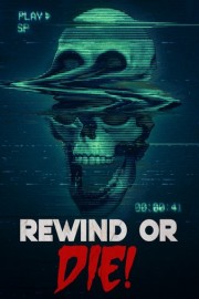 Rewind Or Die!