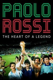 Paolo Rossi: The Heart Of A Champion