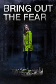 Bring Out the Fear