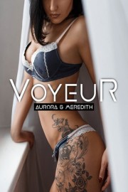 Voyeur: Aurora & Meredith