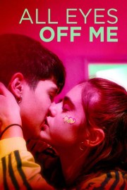 All Eyes Off Me