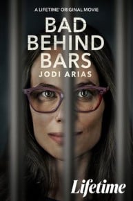 Bad Behind Bars: Jodi Arias