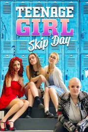 Teenage Girl: Skip Day