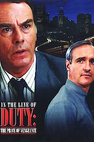 In the Line of Duty: The Price of Vengeance