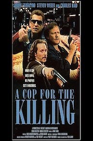 In the Line of Duty: A Cop for the Killing