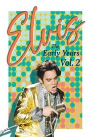 Elvis: The Early Years Vol. 2