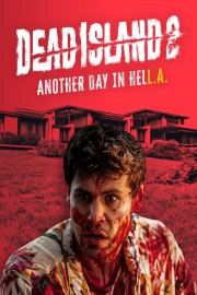 Dead Island 2 - Another Day in HELL.A