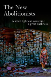 The New Abolitionists