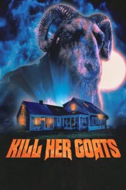 Kill Her Goats