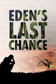 Eden's Last Chance: One Teenager's Journey Into the Environmental Movement