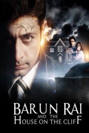 Barun Rai and the House on the Cliff