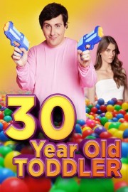 30-Year-Old Toddler