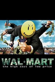 Wal-Mart: The High Cost of Low Price