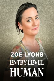 Zoe Lyons: Entry Level Human