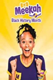 Meekah - Black History Month