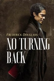 Frederick Douglass: No Turning Back