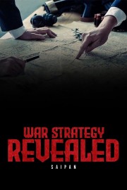 War Strategy Revealed: Saipan