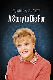 Murder She Wrote: A Story to Die For