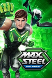 Max Steel: Turbo-Warriors